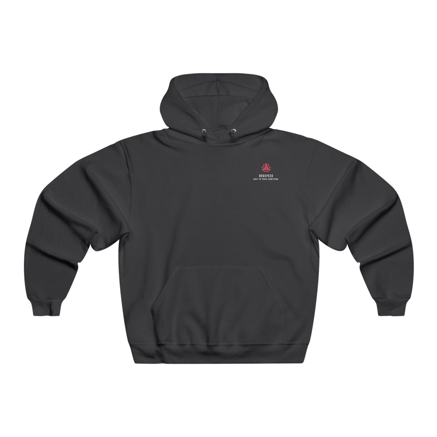 BROSPEED "Built to Prove Something" Hoodie