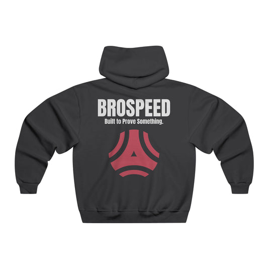 BROSPEED "Built to Prove Something" Hoodie