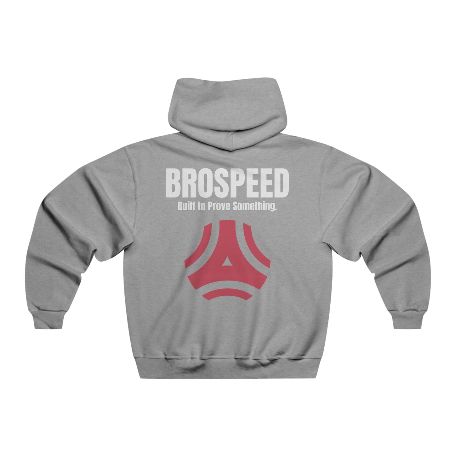 BROSPEED "Built to Prove Something" Hoodie